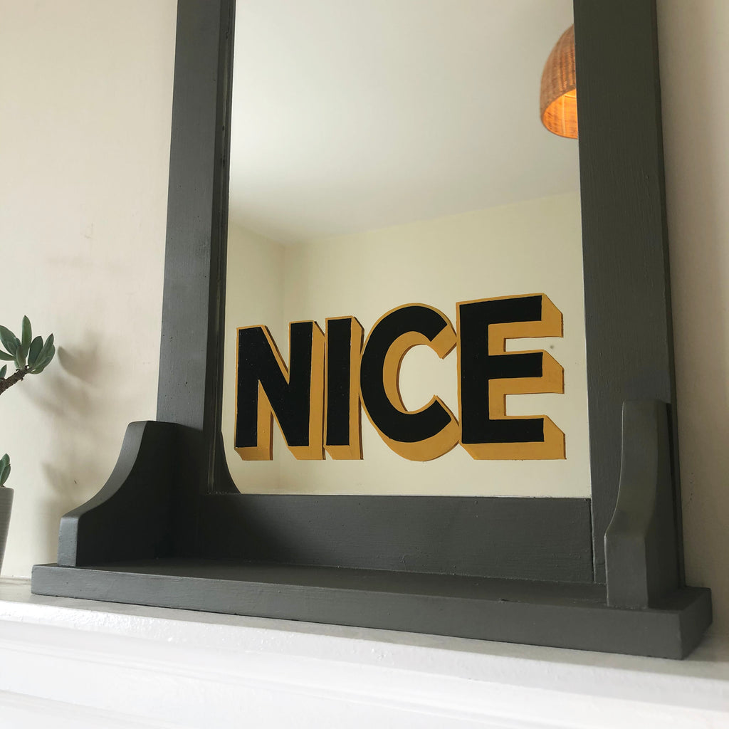 Nice! - Sign written mirror