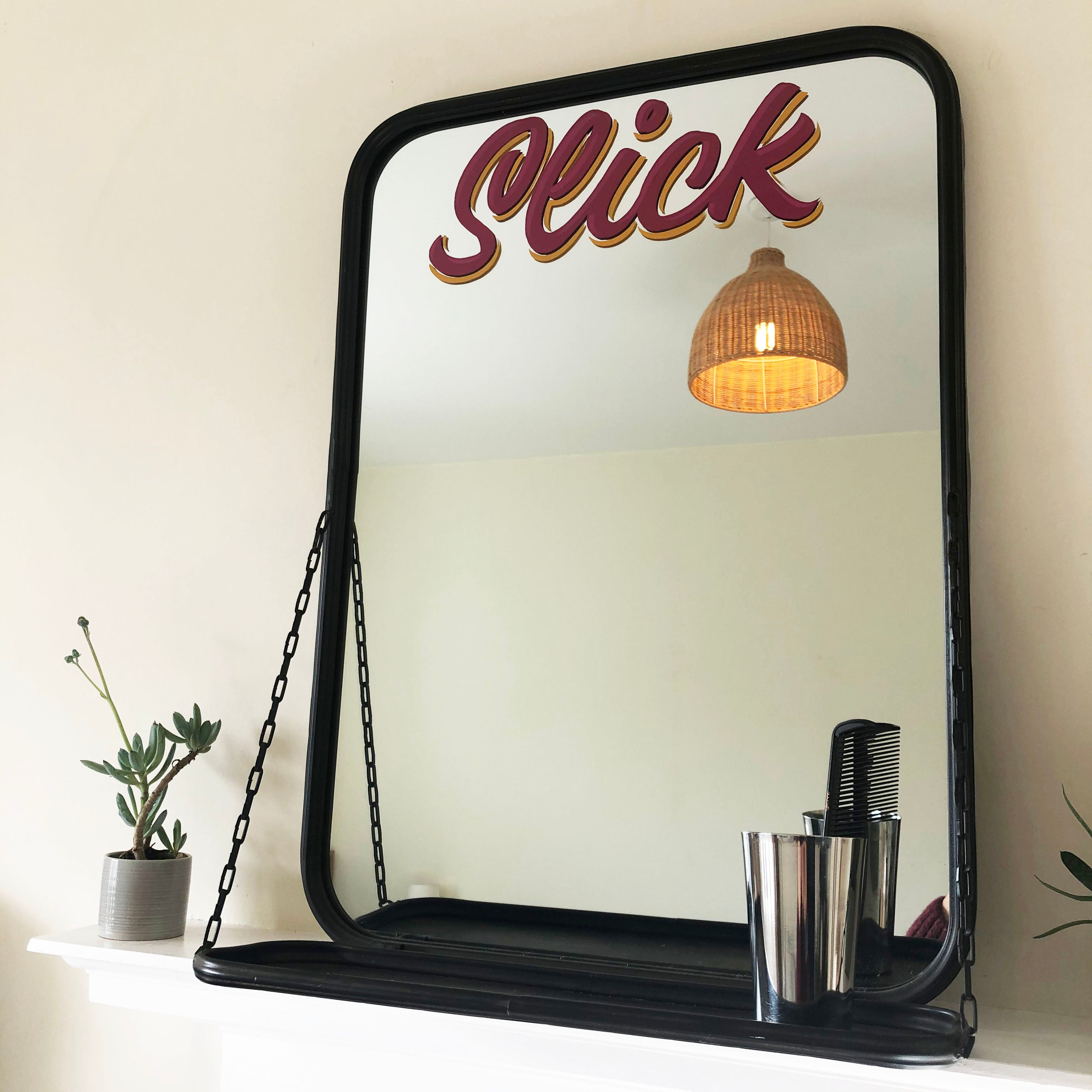 Slick Sign Slick! - Sign written mirror - Oh Yeah Gallery